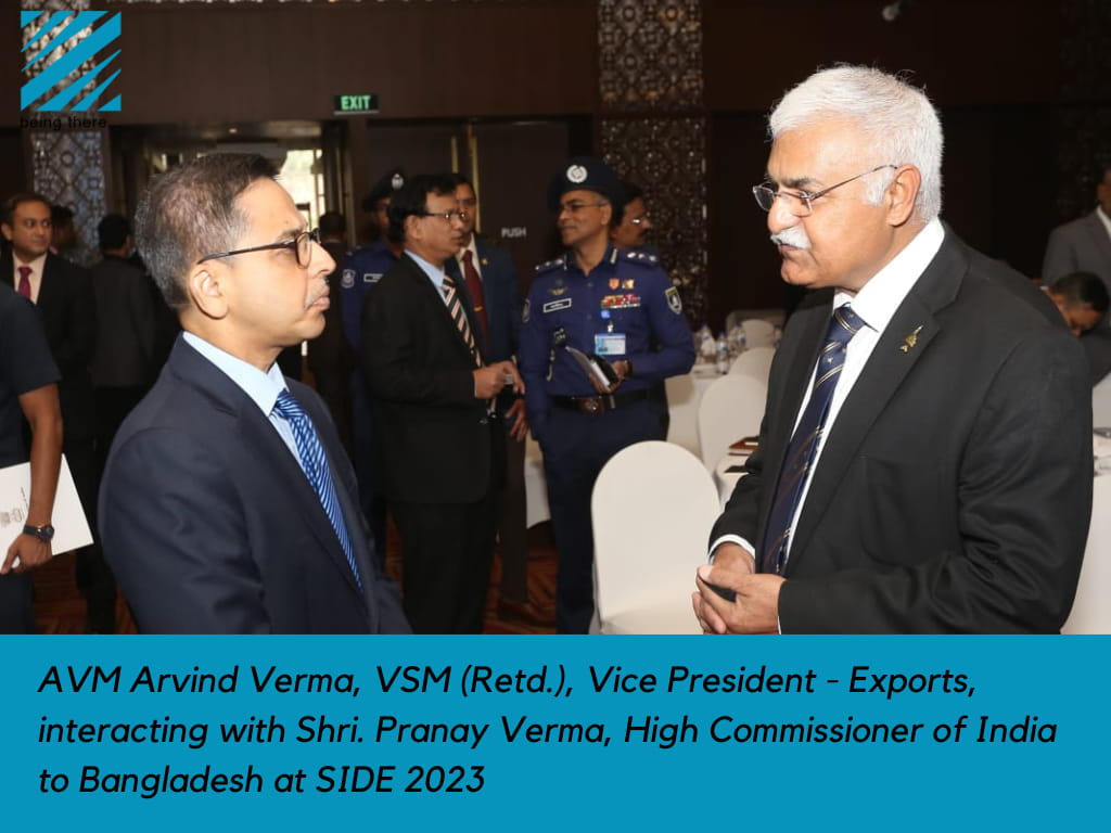 AVM Arvind Verma, VSM (Retd.), Vice President - Exports, interacting with Shri. Pranay Verma